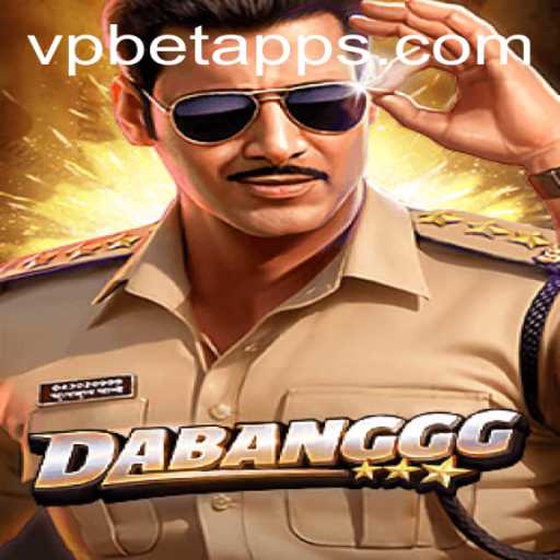 DABANGGG: The Thrilling and Dynamic Game You Need to Know
