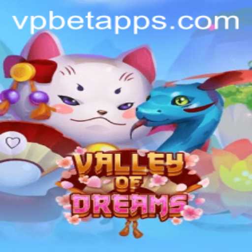 Exploring the Enchanting Realm of Valley of Dreams and the Role of VPBET